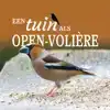 EEN TUIN ALS OPEN VOLIERE