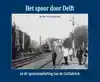 HET SPOOR DOOR DELFT