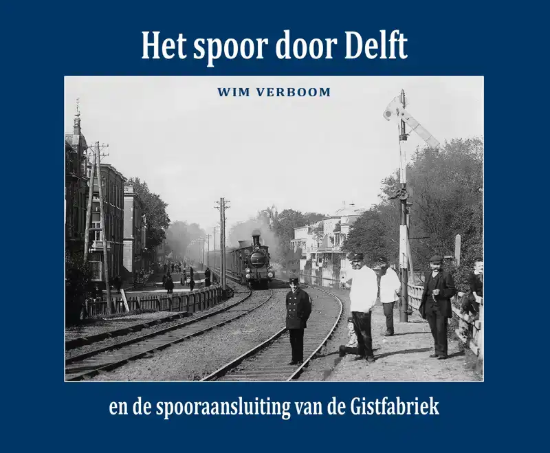 HET SPOOR DOOR DELFT