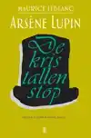 ARSENE LUPIN: DE KRISTALLEN STOP
