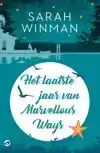 HET LAATSTE JAAR VAN MARVELLOUS WAYS