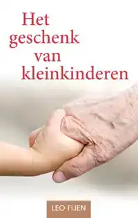 HET GESCHENK VAN KLEINKINDEREN