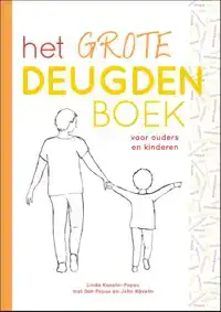 HET GROTE DEUGDENBOEK VOOR OUDERS EN KINDEREN