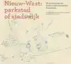 NIEUW-WEST: PARKSTAD OF STADSWIJK ?
