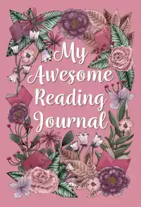 MY AWESOME READING JOURNAL