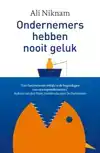 ONDERNEMERS HEBBEN NOOIT GELUK