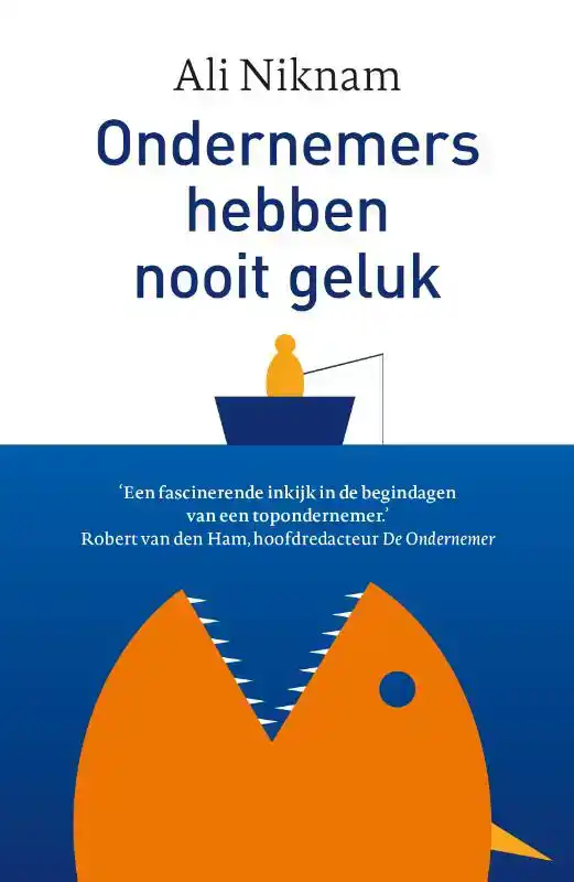 ONDERNEMERS HEBBEN NOOIT GELUK