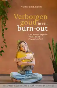 VERBORGEN GOUD IN EEN BURN-OUT