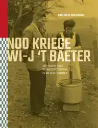 NOO KRIEGE WI-J 'T BAETER