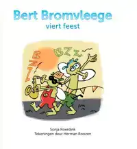 BERT BROMVLEEGE VIERT FEEST