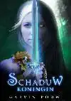 SCHADUWKONINGIN