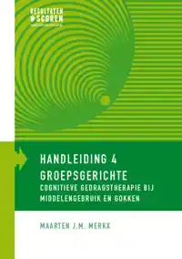 GROEPSGERICHTE COGNITIEVE GEDRAGSTHERAPIE BIJ MIDDELENGEBRUI