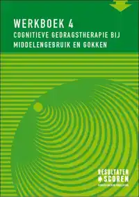 COGNITIEVE GEDRAGSTHERAPIE BIJ MIDDELENGEBRUIK EN GOKKEN