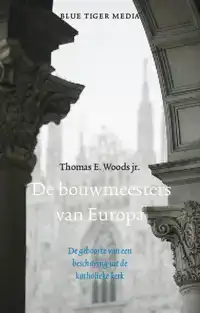 DE BOUWMEESTERS VAN EUROPA