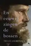 EN EEUWIG ZINGEN DE BOSSEN
