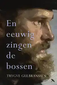 EN EEUWIG ZINGEN DE BOSSEN