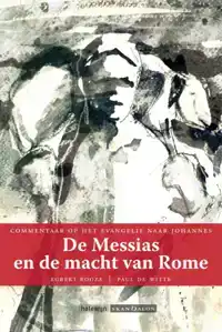 DE MESSIAS EN DE MACHT VAN ROME