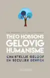 THEO HOBSONS GELOVIG HUMANISME