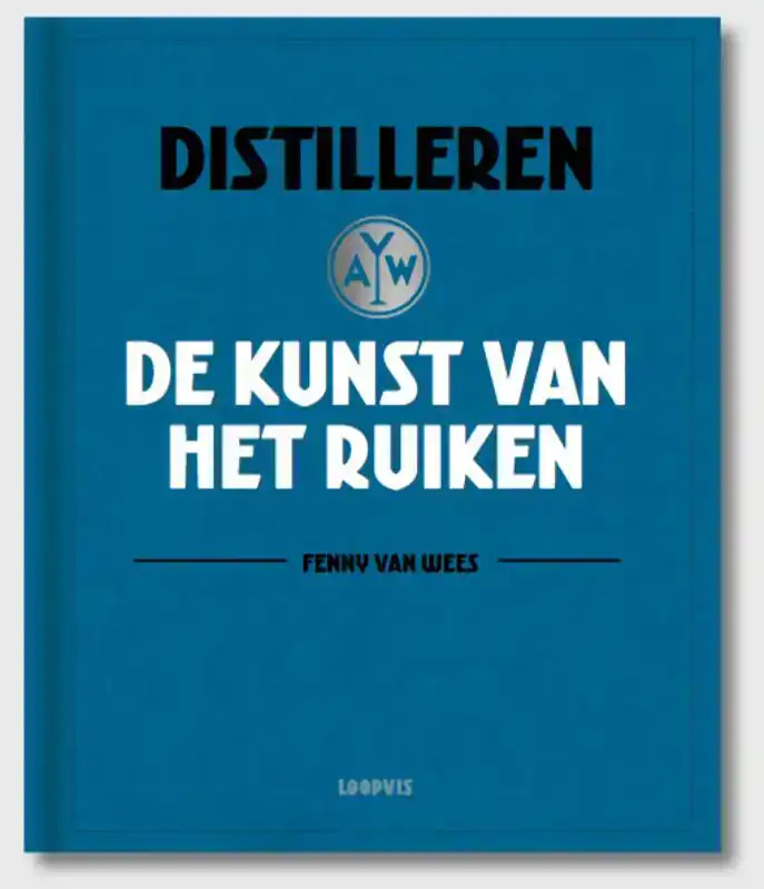 DISTILLEREN, DE KUNST VAN HET RUIKEN