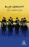BLIJF GERICHT