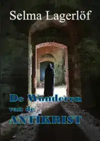 DE WONDEREN VAN DE ANTIKRIST
