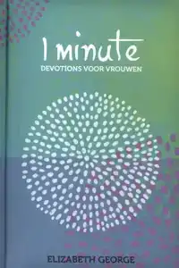 1MINUTE DEVOTIONS VOOR VROUWEN