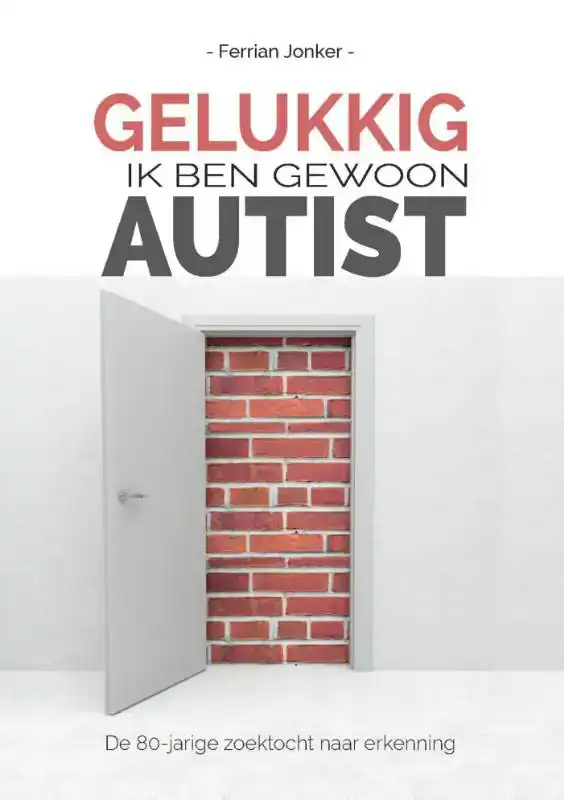 GELUKKIG, IK BEN GEWOON AUTIST