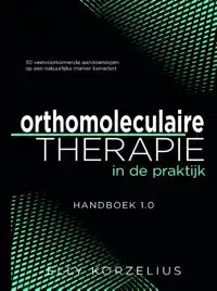 ORTHOMOLECULAIRE THERAPIE IN DE PRAKTIJK