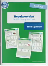 SPELLING ONDERSTEUNEND MATERIAAL REGELWOORDEN GROEP 5 EN 6