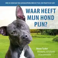 WAAR HEEFT MIJN HOND PIJN?