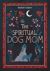 THE SPIRITUAL DOG MOM