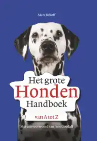 HET GROTE HONDENHANDBOEK VAN A TOT Z