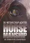 DE WETENSCHAP ACHTER HORSEMANSHIP