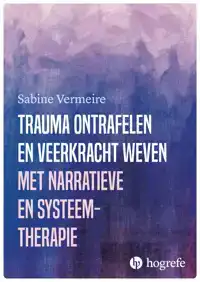 TRAUMA ONTRAFELEN EN VEERKRACHT WEVEN MET NARRATIEVE- EN SYS
