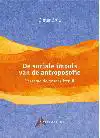 DE SOCIALE IMPULS VAN DE ANTROPOSOFIE