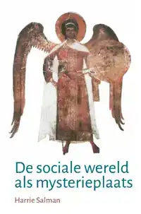 DE SOCIALE WERELD ALS MYSTERIEPLAATS