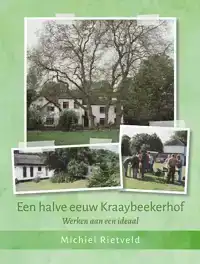 EEN HALVE EEUW KRAAYBEEKERHOF