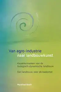 VAN AGRO-INDUSTRIE NAAR LANDBOUWKUNST