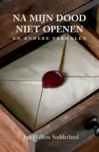 NA MIJN DOOD NIET OPENEN