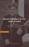 BRANIESCHOPPER IN EEN STILLE WERELD