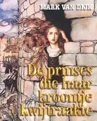 DE PRINSES DIE HAAR KROONTJE KWIJTRAAKTE