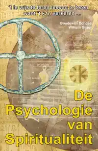 DE PSYCHOLOGIE VAN SPIRITUALITEIT