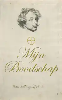 MIJN BOODSCHAP - MEESTER ANTHON VAN DIJCK
