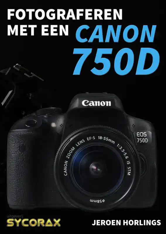 FOTOGRAFEREN MET EEN CANON 750D