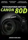 FOTOGRAFEREN MET EEN CANON 80D