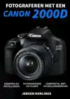 FOTOGRAFEREN MET EEN CANON 2000D