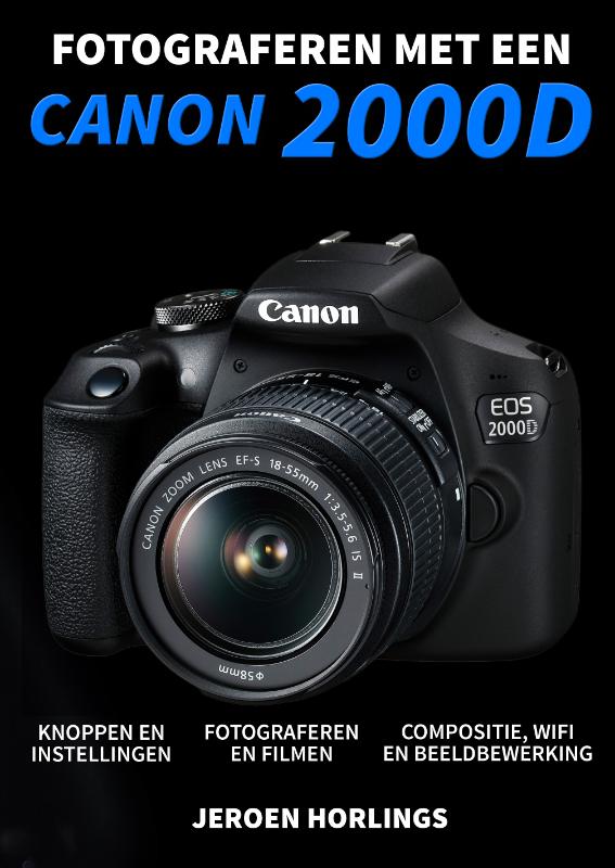 FOTOGRAFEREN MET EEN CANON 2000D