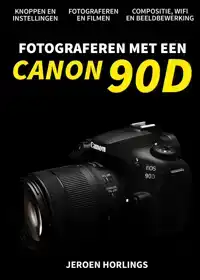 FOTOGRAFEREN MET EEN CANON 90D