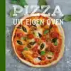 PIZZA UIT EIGEN OVEN