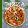 PIZZA UIT EIGEN OVEN
